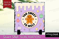 To Sweet To Melt Xmas Slate PNG Christmas Square Slate Product Image 1