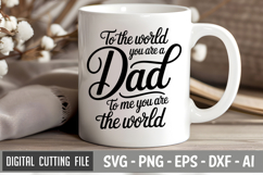 To The World You Are A Dad To Me You Are The World SVG File Product Image 2