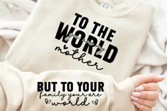 To The World You Are My Mother Sleeve SVG Product Image 3