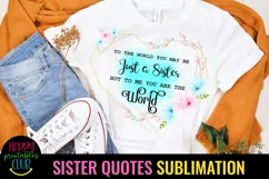 SISTER QUOTES SUBLIMATION DESIGN- SISTER SUBLIMATION DESIGNS- SUBLIMATION SISTER DESIGNS 2