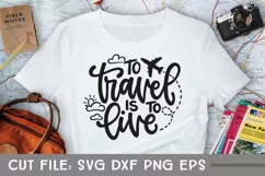 To Travel is to Live, Travel SVG, Hand Lettered Cut File Product Image 2