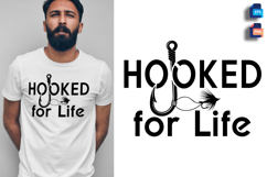 Hooked for Life Fishing Hook Typography Vector Design Product Image 1
