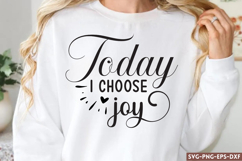 Today i choose joy SVG, Motivational Quotes SV Product Image 1