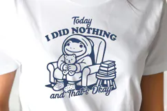 Today I Did Nothing Frog SVG PNG Mental Health Self Care Product Image 3