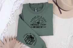Today is a Gift Embrace Every Moment Sleeve SVG Product Image 3