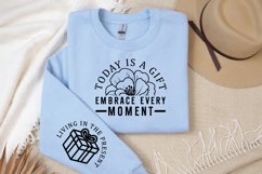 Today is a Gift Embrace Every Moment Sleeve SVG Product Image 2