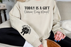 Today is a Gift Embrace Every Moment Sleeve SVG Design Product Image 2