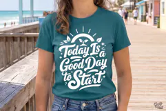 Today Is A Good Day To Start SVG PNG Quote Product Image 3