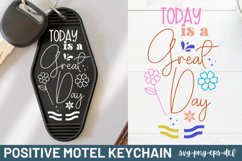Positive Motel Keychain SVG, Today is a great day Product Image 1