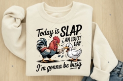 Today Is Slap An Idiot Day PNG, Funny Sarcastic Quote Product Image 6