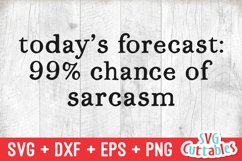 Funny SVG | Today's Forecast | Shirt Design Product Image 2