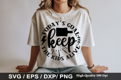 Todays goal keep the kids SVG - Sarcastic Keychain Design Product Image 1