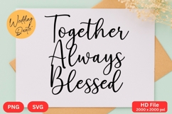 Together Always Blessed - Wedding Quote SVG&#039;s Cut Product Image 1