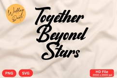 Together Beyond Stars - Wedding Quote SVG&#039;s Cut Product Image 1