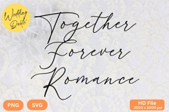 Together Forever Romance - Wedding Quote SVG&#039;s Cut Product Image 1