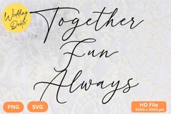 Together Fun Always - Wedding Quote SVG&#039;s Cut Product Image 1