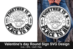 Valentine's Day Round Sign Design -Together is a Wonderful Product Image 2