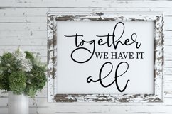 Together We Have It All SVG I Farmhouse Family Quotes SVG
