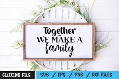 Together We Make A Family SVG Product Image 1