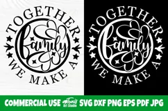 Together We Make a Family SVG, Farmhouse Sign Svg Cut File Product Image 1