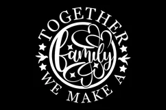 Together We Make a Family SVG, Farmhouse Sign Svg Cut File Product Image 3