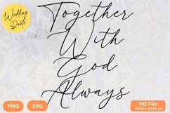 Together With God Always - Wedding Quote SVG&#039;s Cut Product Image 1