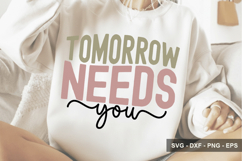 Tomorrow Needs You - Motivational Design Product Image 1
