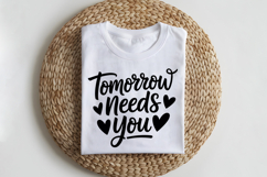 Tomorrow Needs You SVG | Mental Health SVG Product Image 2