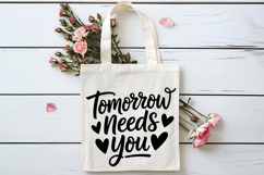 Tomorrow Needs You SVG | Mental Health SVG Product Image 4