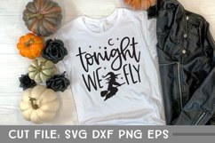 Tonight We Fly, Hand Lettered Halloween Witch SVG Product Image 1