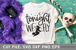 Tonight We Fly, Hand Lettered Halloween Witch SVG Product Image 4