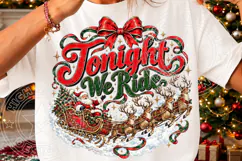 Tonight We Ride Christmas PNG, Santa Sleigh Reindeer Vintage Product Image 3