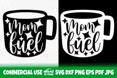 Mom Fuel svg | Coffee Mug Svg | Mom Svg Cut File | Cricut Product Image 2