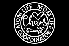Chaos Coordinator SVG | Mom Life Svg | Funny Mom Shirt Product Image 5