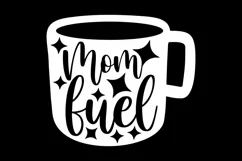 Mom Fuel svg | Coffee Mug Svg | Mom Svg Cut File | Cricut Product Image 6