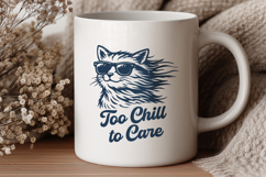 Too Chill to Care Cat SVG Cool Cat with Sunglasses Funny PNG Product Image 2