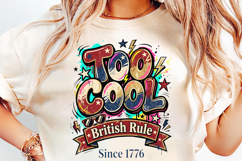 too cool for british rule, 1776 png, patriotic shirt design, 4th of july sublimation, funny american history, independence day png, usa 250th anniversary, revolutionary war svg, patriotic eagle png, liberty 250 png