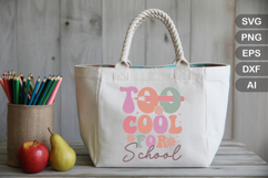 Too Cool For School SVG File | Back to School Retro SVG Product Image 3