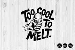 Too Cool to Melt SVG, Meme SVG, Summer SVG Product Image 1