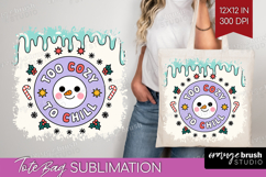 Too Cozy To Chill Xmas Tote Bag Christmas Tote Bag PNG Product Image 1