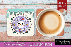 Too Cozy To Chill Xmas Square Coaster Christmas Coaster PNG Product Image 1