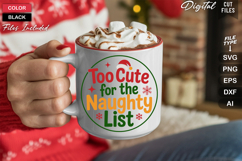 Too Cute For The Naughty List SVG | Christmas Round Sign SVG Product Image 5