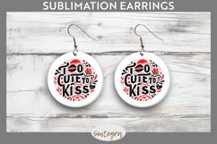 Too Cute To Kiss v1 Round Earrings Sublimation Product Image 1