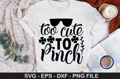 Too cute to pinch SVG - St. Patrick's Day Design Product Image 1