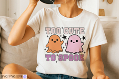 Too Cute To Spook SVG Halloween Cute Ghost PNG T-shirt Product Image 2