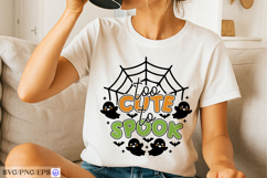 Too Cute to Spook Halloween SVG PNG Design Product Image 2
