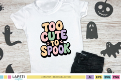 Pastel Halloween SVG quote “Too Cute to Spook” displayed on white kids T-shirt with spooky decorations.