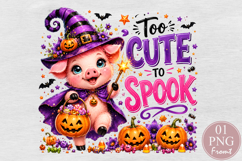 Too Cute To Spook PNG, Witch Pig Halloween Sublimation Product Image 1