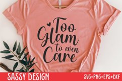 Too glam to even care SVG Product Image 1