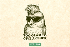 Too Glam to Give a Cluck SVG - Funny Chicken with Sunglasses Product Image 1